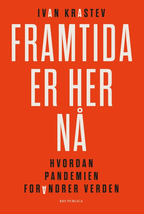 Framtida er her nå - hvordan pandemien forandrer verden