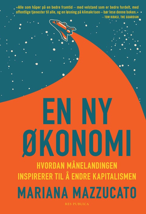 En ny økonomi - hvordan månelandingen inspirerer til å endre kapitalismen