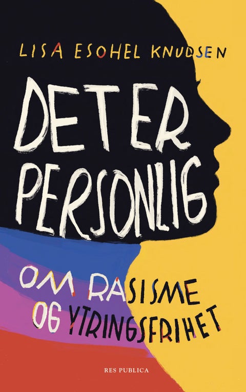 Det er personlig - om rasisme og ytringsfrihet