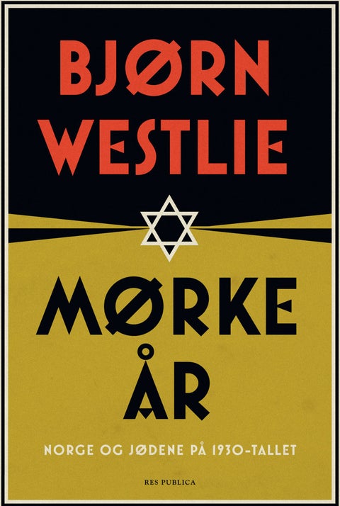 Mørke år - Norge og jødene på 1930-tallet