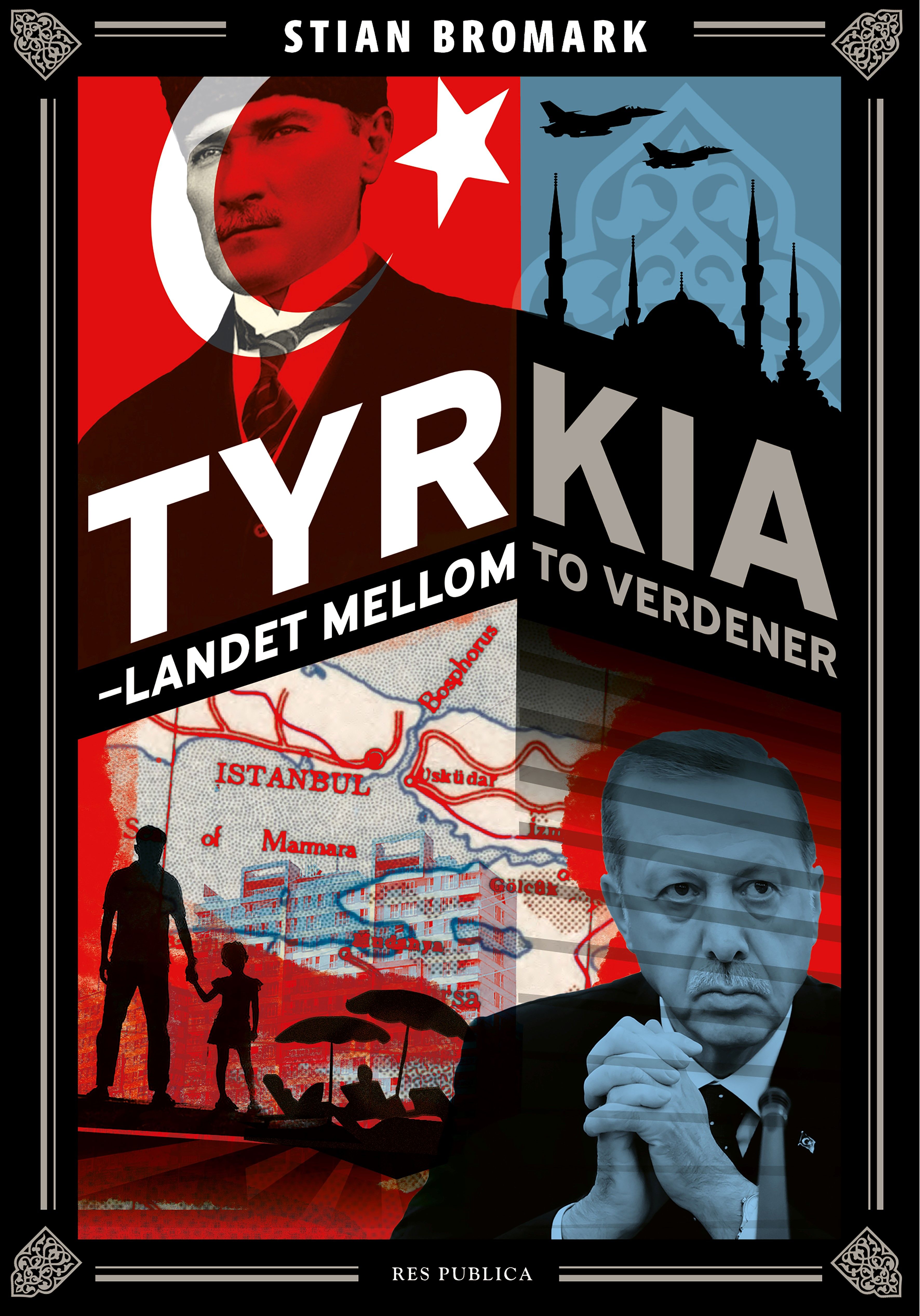 Tyrkia - landet mellom to verdener