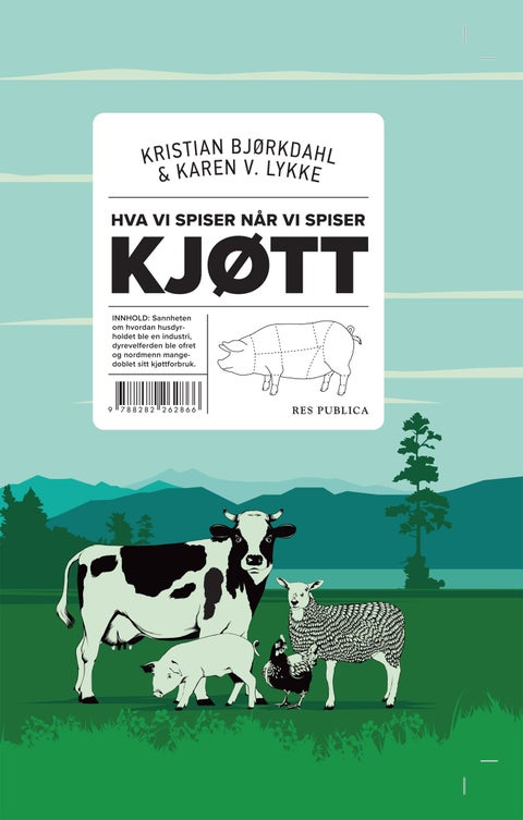 Hva vi spiser når vi spiser kjøtt