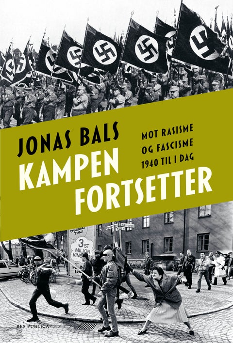 Kampen fortsetter - mot rasisme og fascisme 1940 til i dag