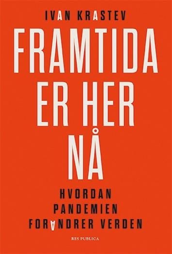 Framtida er her nå - hvordan pandemien forandrer verden