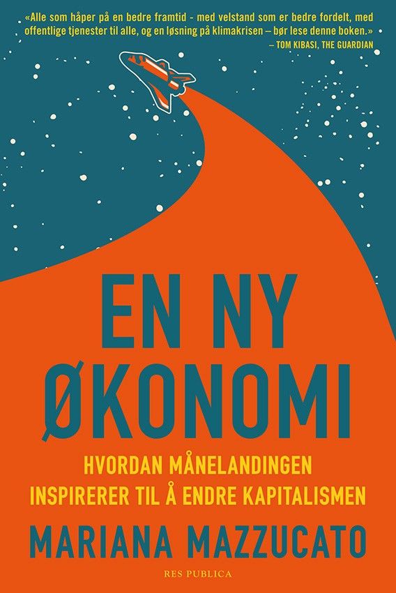En ny økonomi - hvordan månelandingen inspirerer til å endre kapitalismen