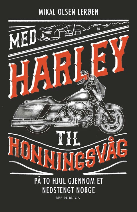 Med Harley til Honningsvåg - på to hjul gjennom et nedstengt Norge