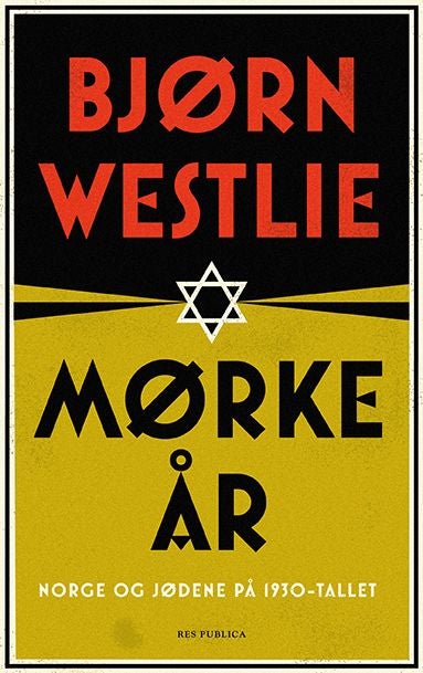 Mørke år - Norge og jødene på 1930-tallet