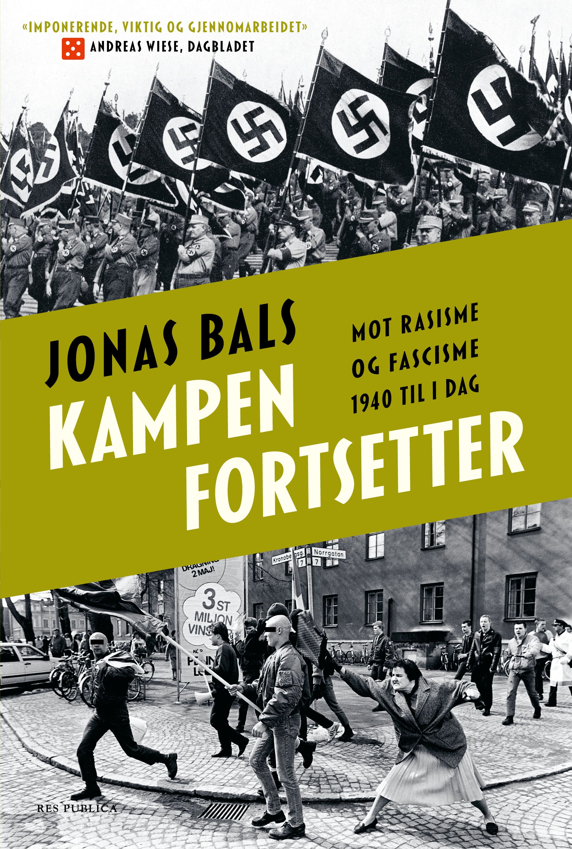 Kampen fortsetter - mot rasisme og fascisme 1940 til i dag