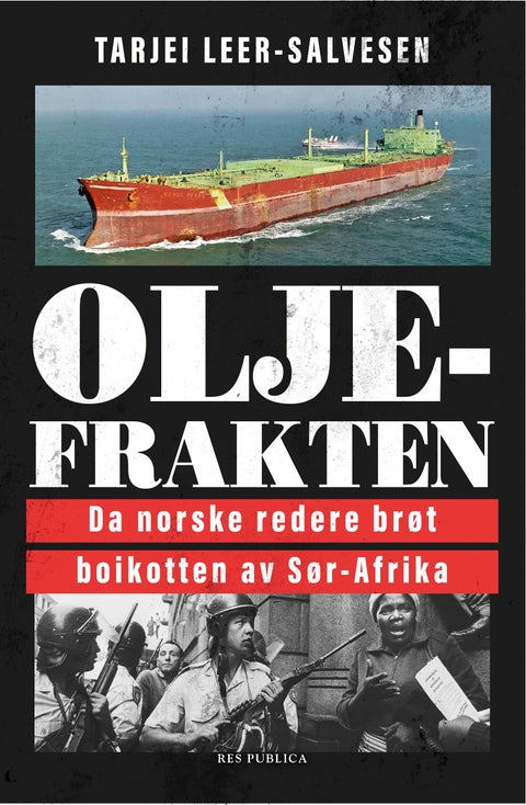 Oljefrakten - da norske redere brøt boikotten av Sør-Afrika