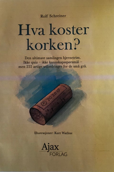 Hva koster korken? - pluss 221 andre spørsmål som urtfordrer de små grå hjernecellene