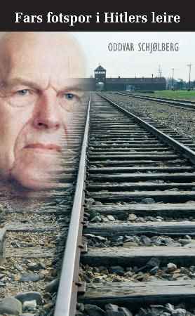 Fars fotspor i Hitlers leirer