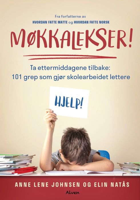 Møkkalekser! - ta ettermiddagene tilbake : 101 grep som gjør skolearbeidet lettere