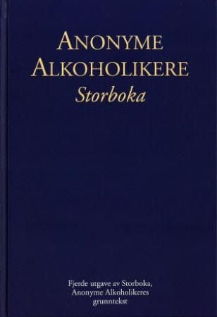 Anonyme alkoholikere - historien om hvordan mange tusen kvinner og menn har gjenvunnet helsen etter alkoholmisbruk