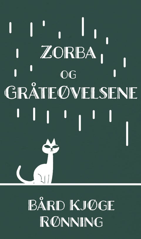 Zorba og gråteøvelsene - en roman