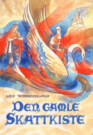 Den gamle skattkiste - fortellinger, legender, eventyr, sagn