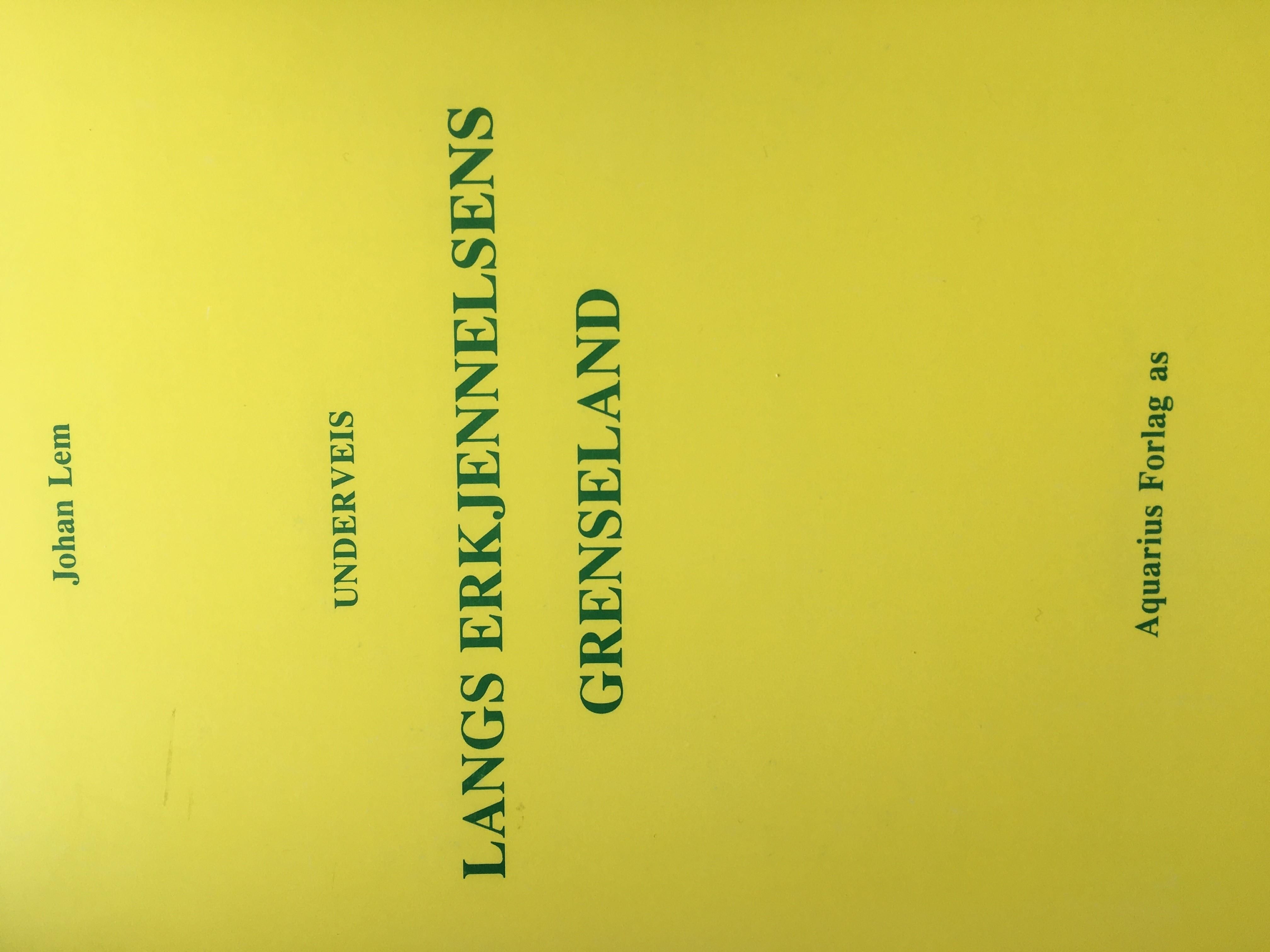 Underveis langs erkjennelsens grenseland