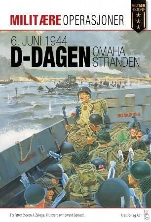 D-dagen 6. juni 1944 - Omaha-stranden : invasjonen i Normandie, del 1