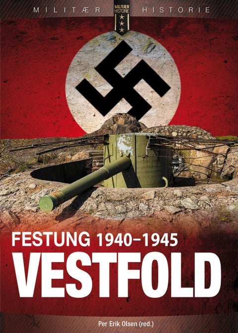 Festung Vestfold - tyske forsvarsverk 1940-1945