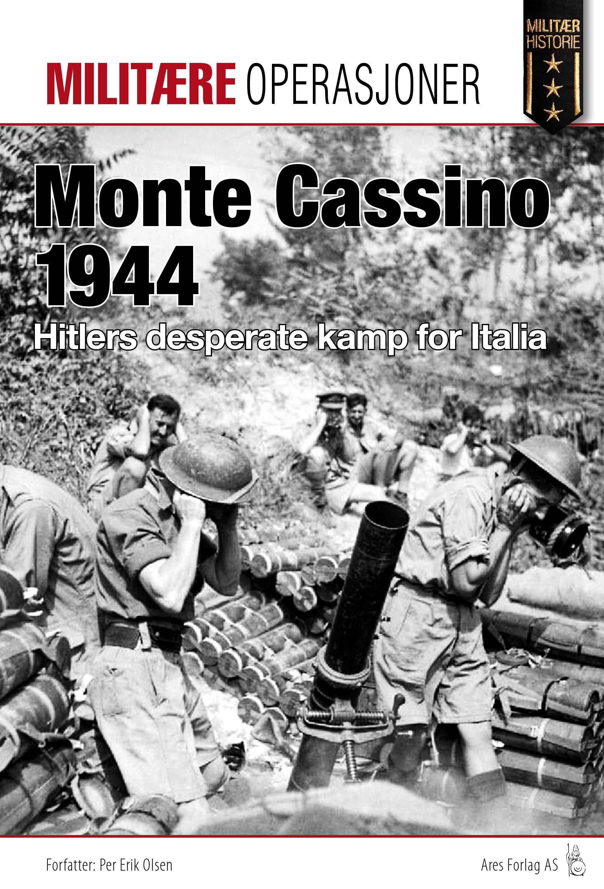 Monte Cassino 1944 - Hitlers desperate kamp for Italia