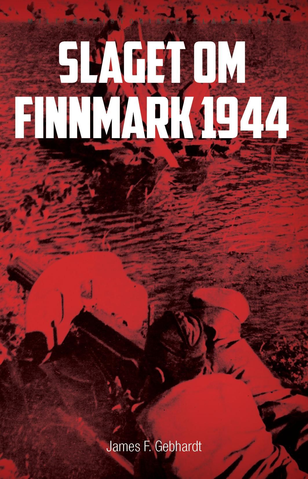 Slaget om Finnmark 1944 - Stalins befrielse av Kirkenes