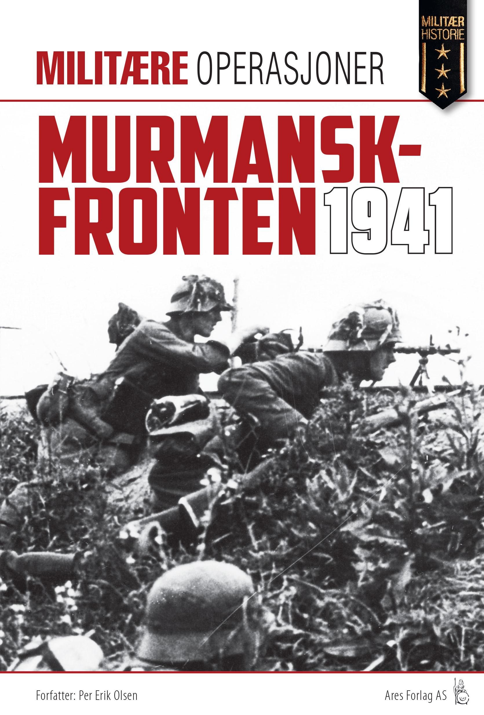 Murmanskfronten 1941 - kampen om Murmanskbanen