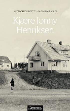 Kjære Jonny Henriksen - roman