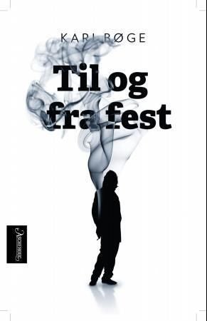 Til og fra fest - roman