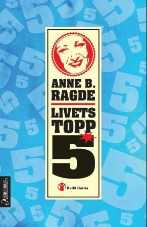 Livets topp 5 - det verste og beste av alt mulig