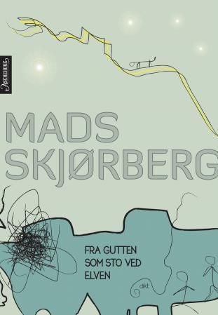 Fra gutten som sto ved elven - dikt