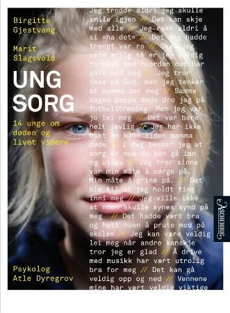 Ung sorg - 14 unge om døden og livet videre