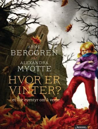 Hvor er vinter? - et lite eventyr om å vente