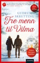 Tre menn til Vilma