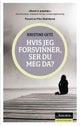 Hvis jeg forsvinner, ser du meg da?
