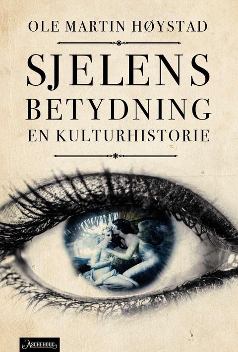 Sjelens betydning - en kulturhistorie