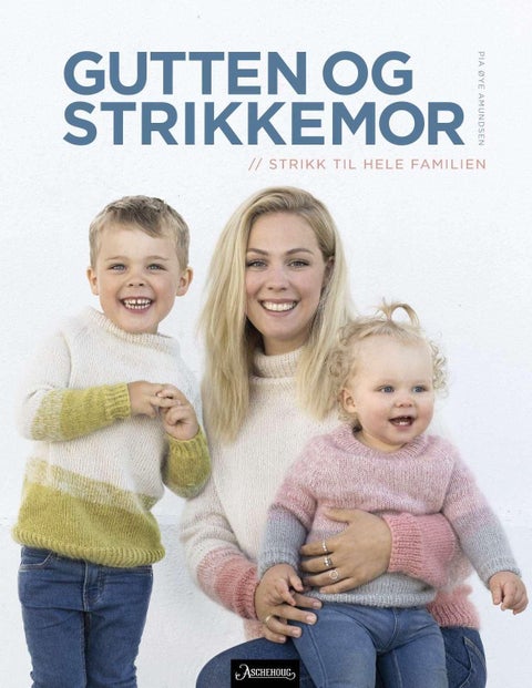 Gutten og strikkemor - strikk til hele familien