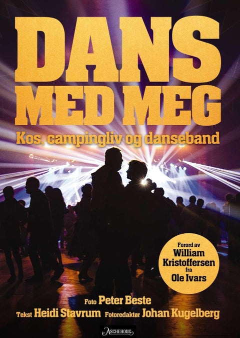 Dans med meg - kos, campingliv og danseband