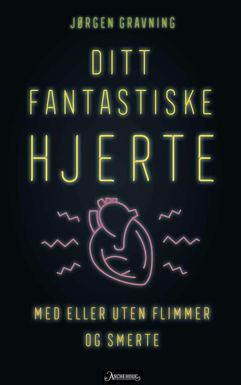 Ditt fantastiske hjerte - med eller uten flimmer og smerte