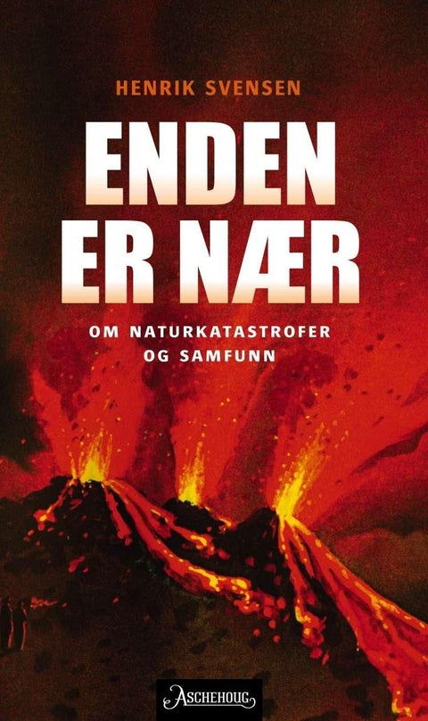Enden er nær - om naturkatastrofer og samfunn