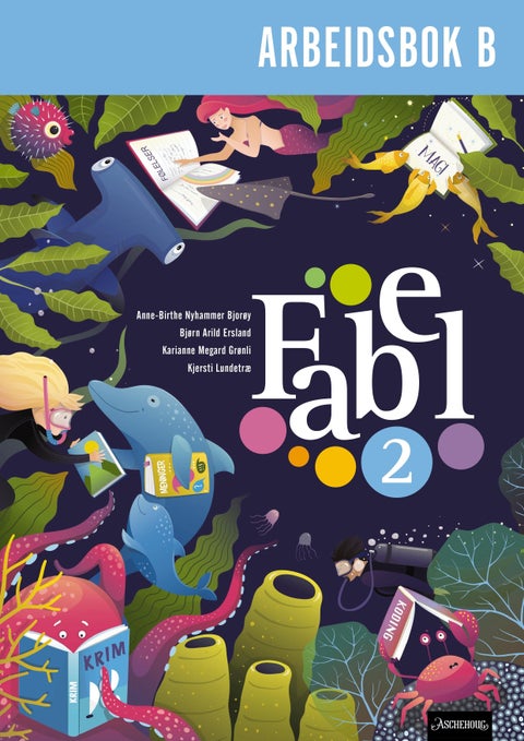 Fabel 2 - Arbeidsbok B : Trykkskrift : norsk for barnetrinnet