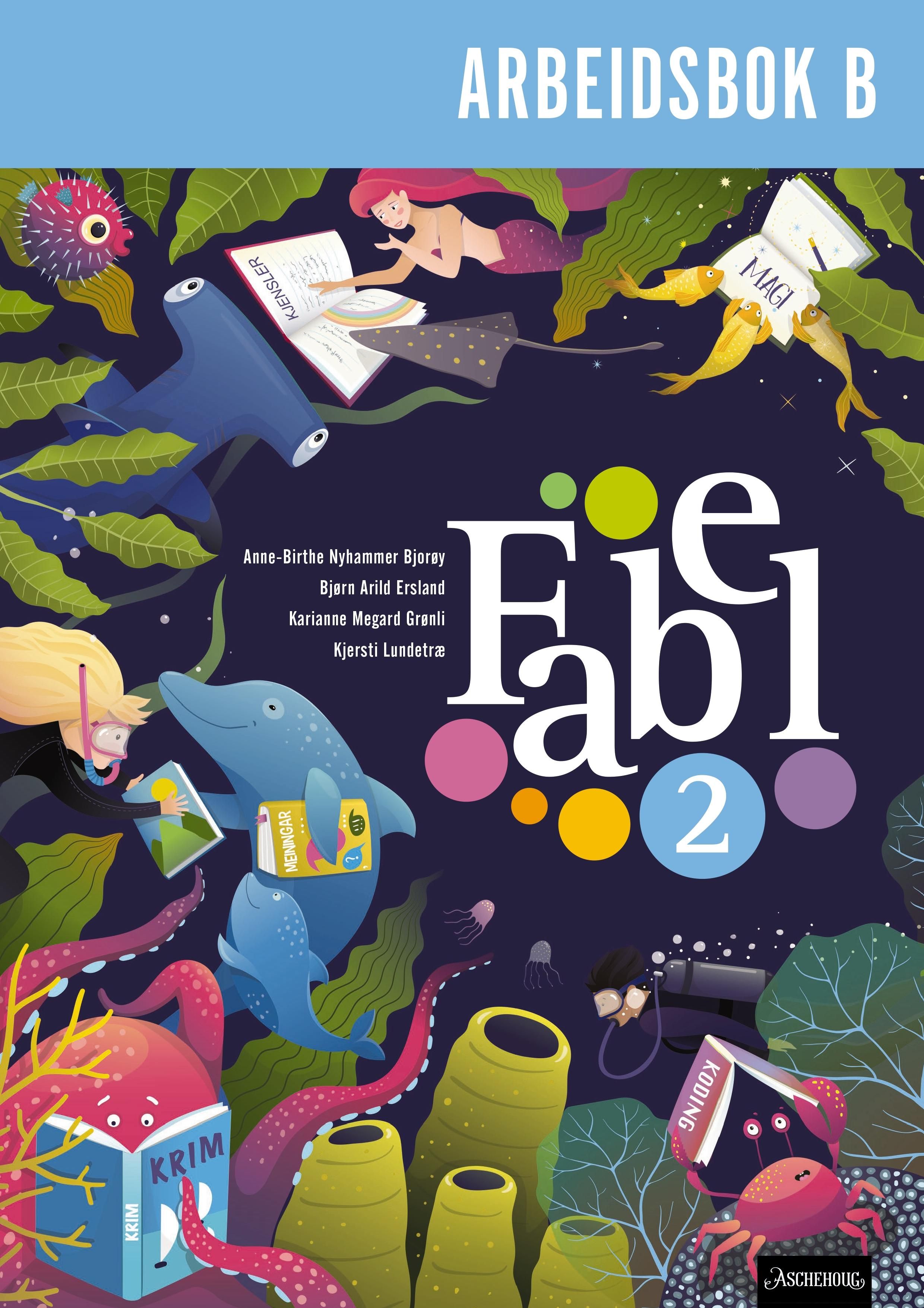 Fabel 2 - Arbeidsbok B : Trykkskrift : norsk for barnetrinnet