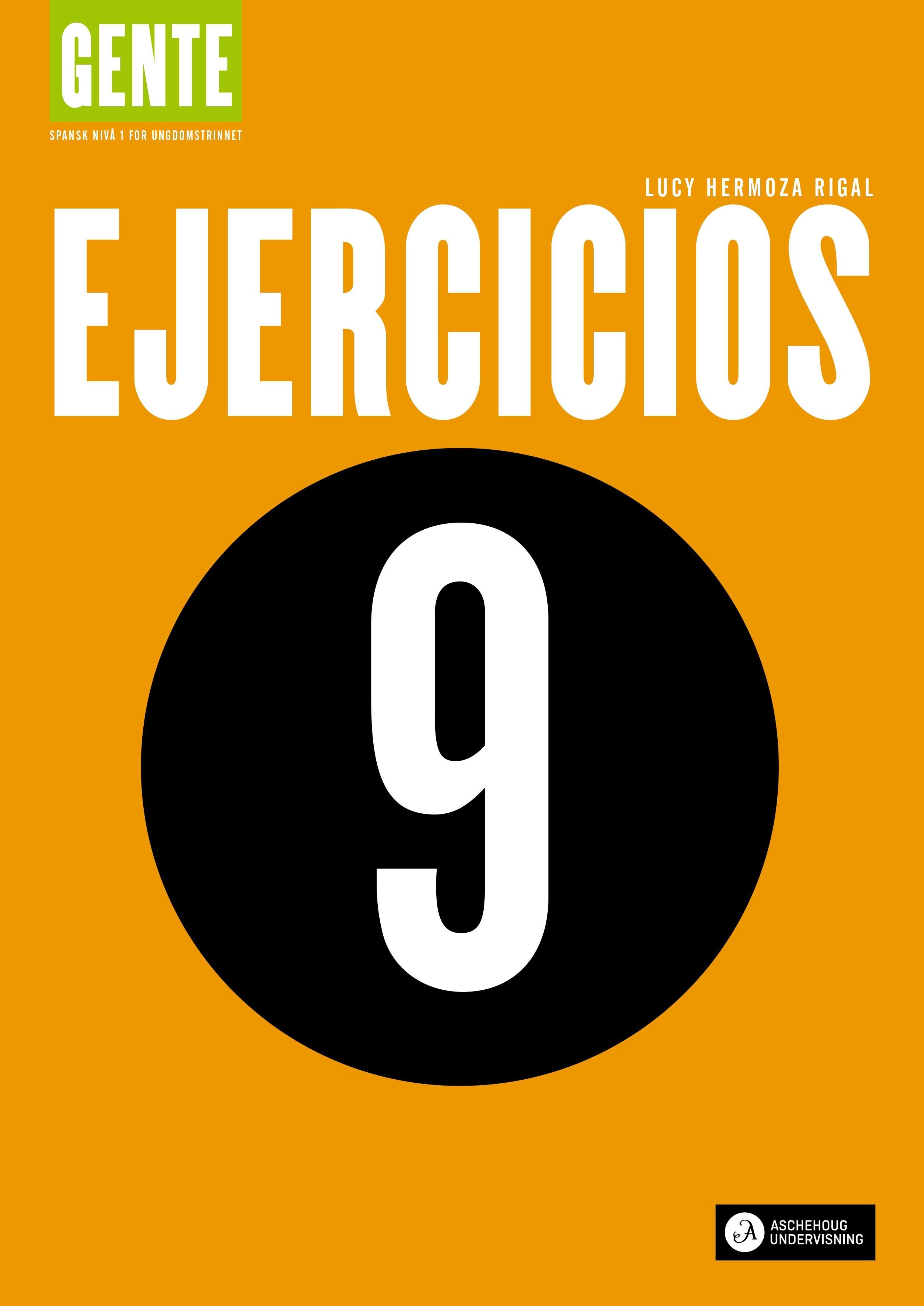 Gente 9 - Ejercicios : spansk nivå I for ungdomstrinnet