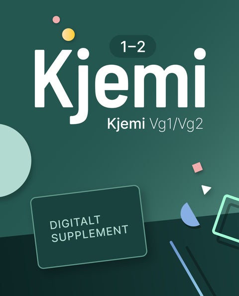 Kjemi 1-2 - Digitalt supplement : kjemi programfag vg2/vg3