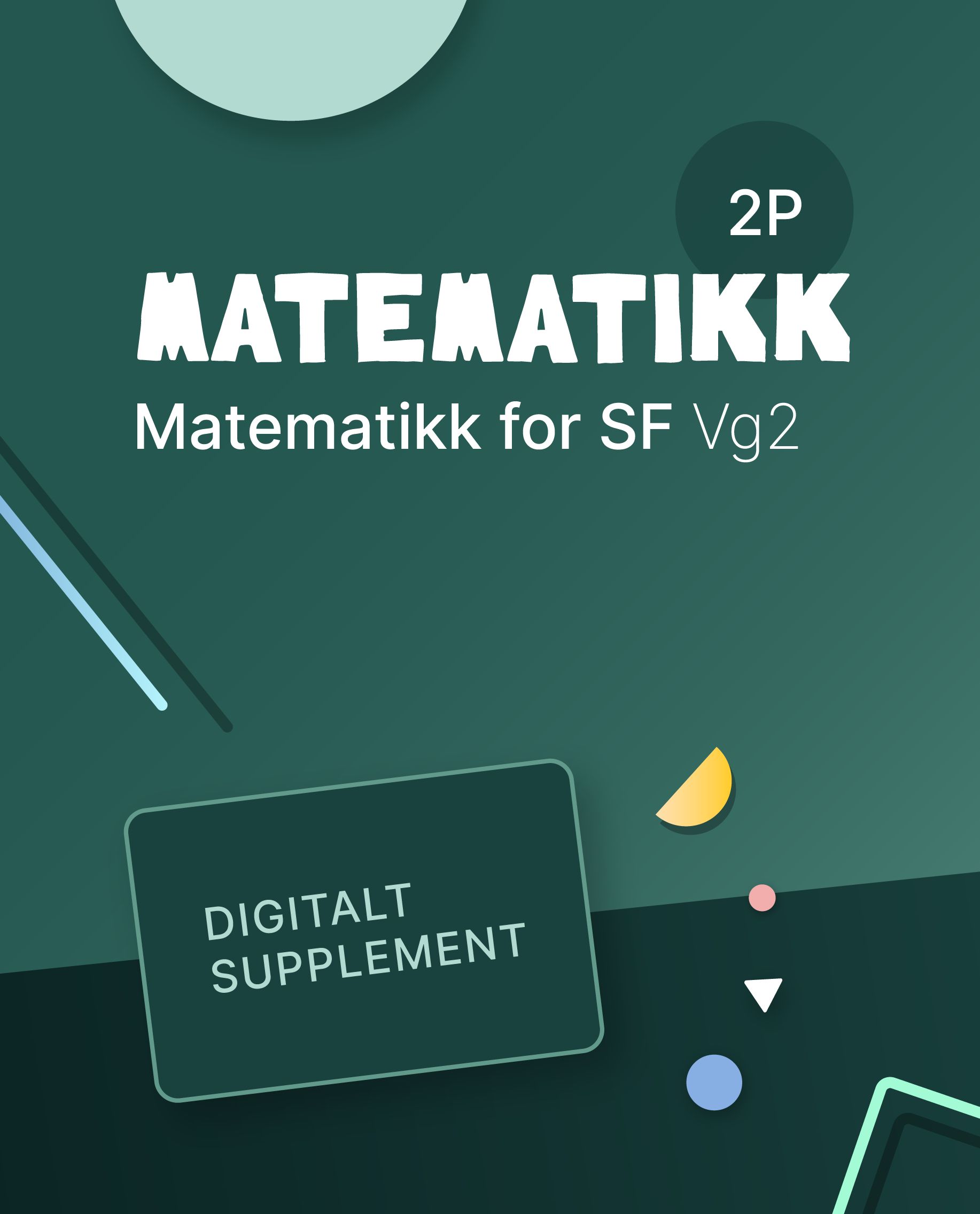 Matematikk 2P - Digitalt supplement : matematikk for studieforberedende vg2