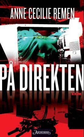 På direkten - kriminalroman