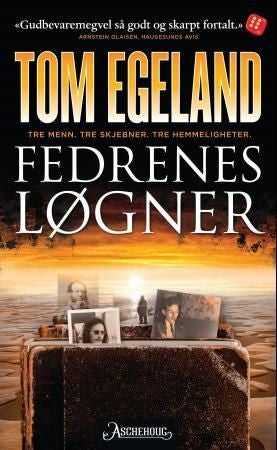 Fedrenes løgner - tre menn, tre skjebner, tre hemmeligheter