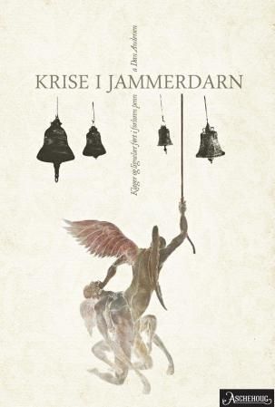 Krise i Jammerdarn - klager og lignelser ført i forloren penn : dikt