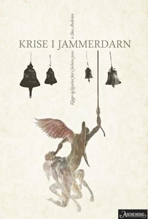 Krise i Jammerdarn - klager og lignelser ført i forloren penn : dikt