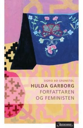 Hulda Garborg - forfattaren og feministen