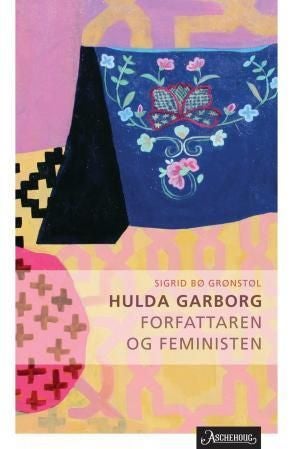 Hulda Garborg - forfatteren og feministen