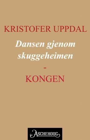 Dansen gjenom skuggeheimen - kongen : Tørber Landsems ungdom